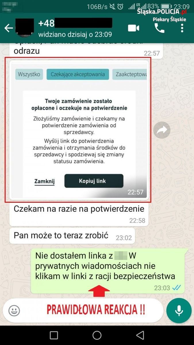 Korespondencja w elektronicznej wiadomości oszusta próbującego dokonać zakupu. Oszust: Wysyła link z informacją, że zamówienie zostało opłacone i oczekuje na kliknięcie w wysłany przez niego link Oszust: Czekam na razie na potwierdzenie Oszust: Pan może to teraz zrobić Sprzedawca: Nie dostałem linka z ... W prywatnych wiadomościach nie klikam w linki z racji bezpieczeństwa