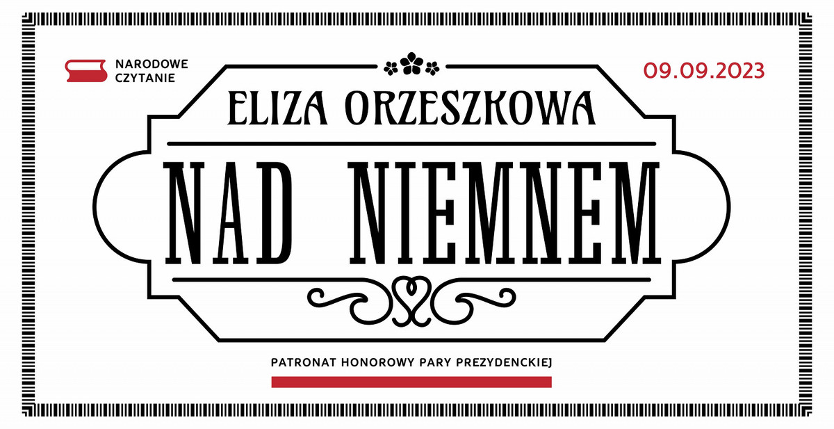 Grafika z napisami: Eliza Orzeszkowa Nad Niemnem. Narodowe czytanie 09.09.2023, Patronat Honorowy Pary Prezydenckiej