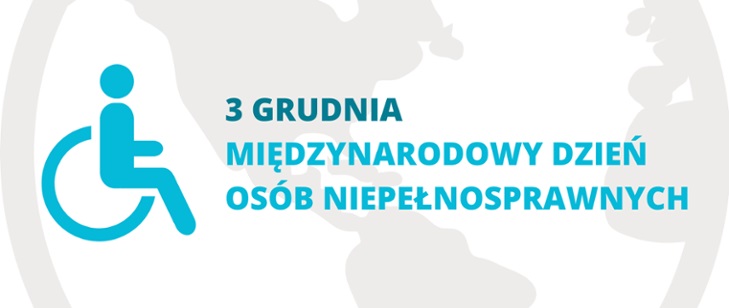 Grafika przedstawia piktogram osoby z niepełnosprawnością oraz napis 3 grudnia Międzynarodowy Dzień Osób Niepełnosprawnych