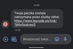 Zdjęcie wiadomości od oszustów internetowych mówiąca o tym, że Twoja paczka została zatrzymana przez służby celne