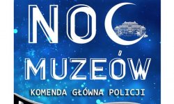 Plakat promujący Noc Muzeów z Policją