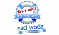 Napis &quot;Kręci mnie bezpieczeństwo nad wodą&quot; Na środku koło ratunkowe.