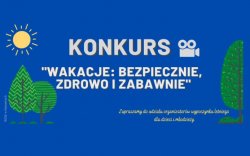 &quot;Konkurs Wakacje: Bezpiecznie, zdrowo i zabawnie&quot;