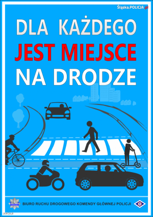 Plakat do akcji dla każdego jest miejsce na drodze.