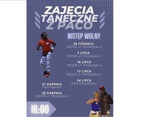 &quot;Zajęcia taneczne z Paco Wstęp wolny 26 czerwca Miejski Ośrodek Sportu i Rekreacji ulica Olimpijska 3 3 lipca Miejski Ośrodek Sportu i Rekreacji ulica Olimpijska 3, 10 lipca Miejski Ośrodek Sportu i Rekreacji ulica Olimpijska 3, 17 lipca Miejski Ośrodek Sportu i Rekreacji ulica Olimpijska 3, 24 lipca Park w Kamieniu, 21 sierpnia Park Kamień, 28 sierpnia Miejski Ośrodek Sportu i Rekreacji ulica Olimpijska 3, godzina 18:00&quot;; na dole umieszczone są loga Komendy Miejskiej Policji w Piekarach Śląskich, Herb Miasta Piekary Śląskie, Loga Miejskiego Ośrodka Sportu i Rekreacji Piekary Śląskie, Ośrodka Kultury Andaluzja oraz Wolontariuszy Gwoździa. Po lewej stronie zdjęcie mężczyzny, w prawym dolnym rogu zdjęcia kobiety i mężczyzny