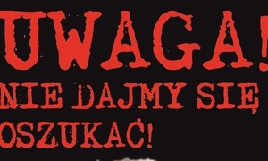 Uwaga! nie dajmy się oszukać