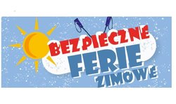 Grafika z napisem bezpieczne ferie zimowe