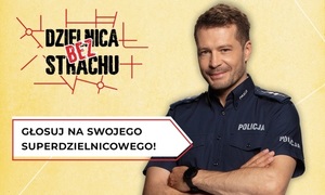 Grafika przedstawia policjanta, po lewej stronie napis Dzielnica Strachu, głosuj na swojego superdzielnicowego