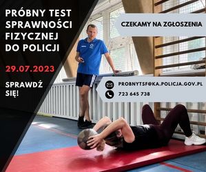 Na zdjęciu widać osobę pokonującą test sprawności fizycznej do policji oraz rękę policyjnego instruktora ze stoperem, którym odmierza czas. .Na zdjęciu zamieszczono tekst: Czekamy na zgłoszenia. Sprawdź się. 29.07.2023. Próbny test sprawności fizycznej do Policji. Adres e-mail: probnytsf@ka.policja.gov.pl tel. 723645738