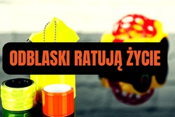 grafika przedstawia odblaski oraz napis &quot;odblaski ratują życie&quot;