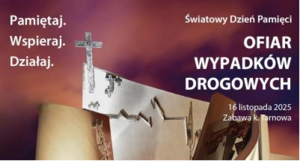 Grafika przedstawia krzyż oraz napis Światowy Dzień Ofiar Wypadków Drogowych