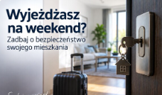Policja przypomina o zasadach zabezpieczania mieszkań przed wyjazdem